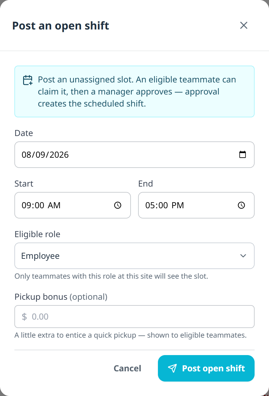 The Post an open shift form: date, start and end, an eligible role set to Employee with a note that only teammates with that role at that site will see it, and an optional pickup bonus in dollars.