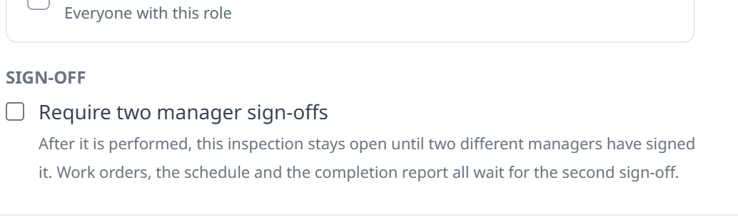 The SIGN-OFF section of the New Inspection form: a "Require two manager sign-offs" checkbox, with the note that after it is performed the inspection stays open until two different managers have signed it, and that work orders, the schedule and the completion report all wait for the second sign-off.