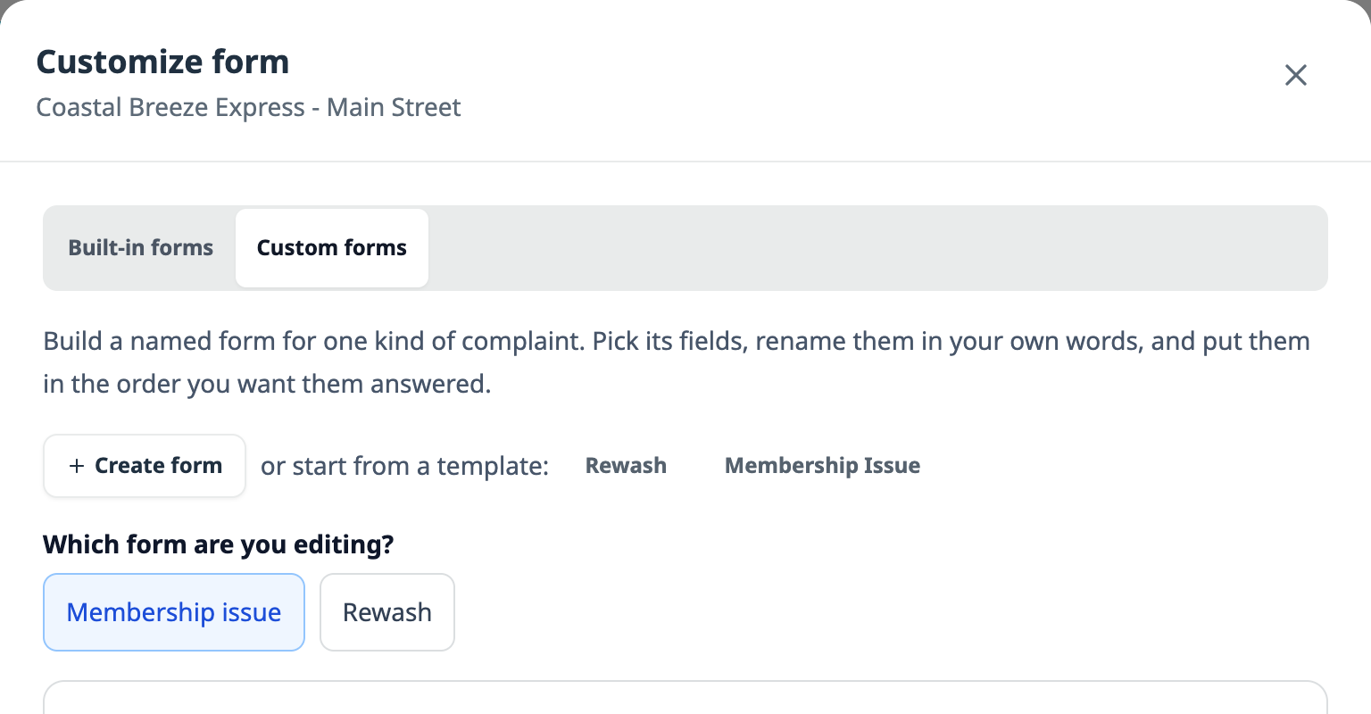 The Customize form dialog with Built-in forms and Custom forms tabs, Custom forms selected, explaining that you build a named form for one kind of complaint and pick its fields, rename them and order them, above a Create form button, the words or start from a template beside Rewash and Membership Issue, and a Which form are you editing row listing this site's existing forms.