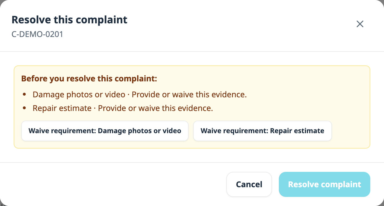 The Resolve this complaint dialog for C-DEMO-0201 showing a warning panel headed Before you resolve this complaint, listing Damage photos or video and Repair estimate as items to provide or waive, with a waive button for each and a disabled Resolve complaint button.