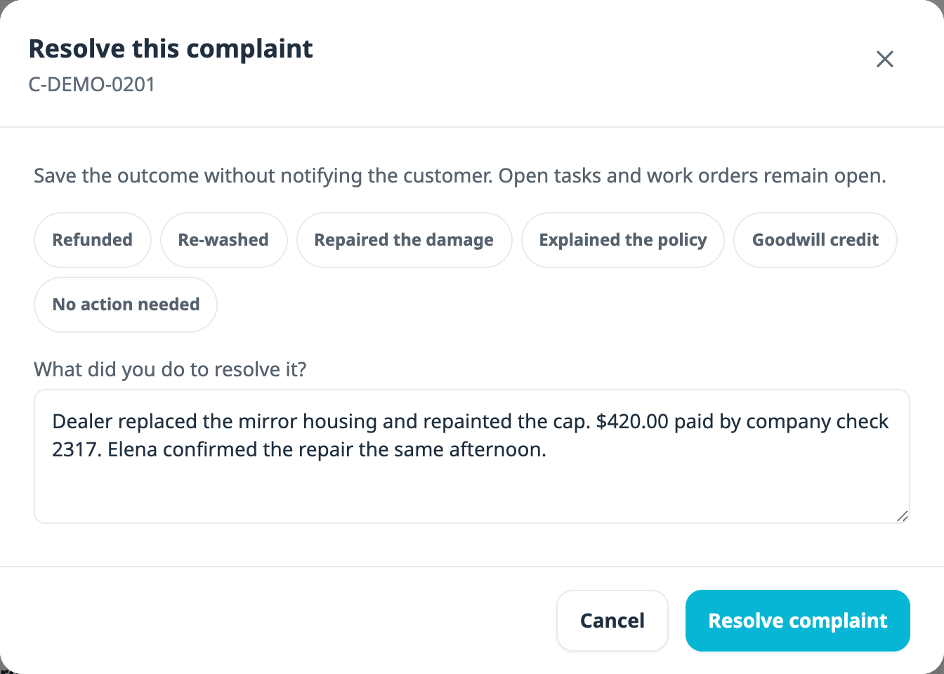 The Resolve this complaint dialog with quick answers Refunded, Re-washed, Repaired the damage, Explained the policy, Goodwill credit and No action needed, and a free text box asking what did you do to resolve it.